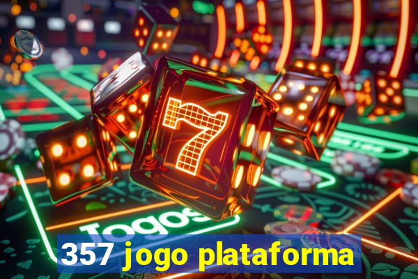 357 jogo plataforma